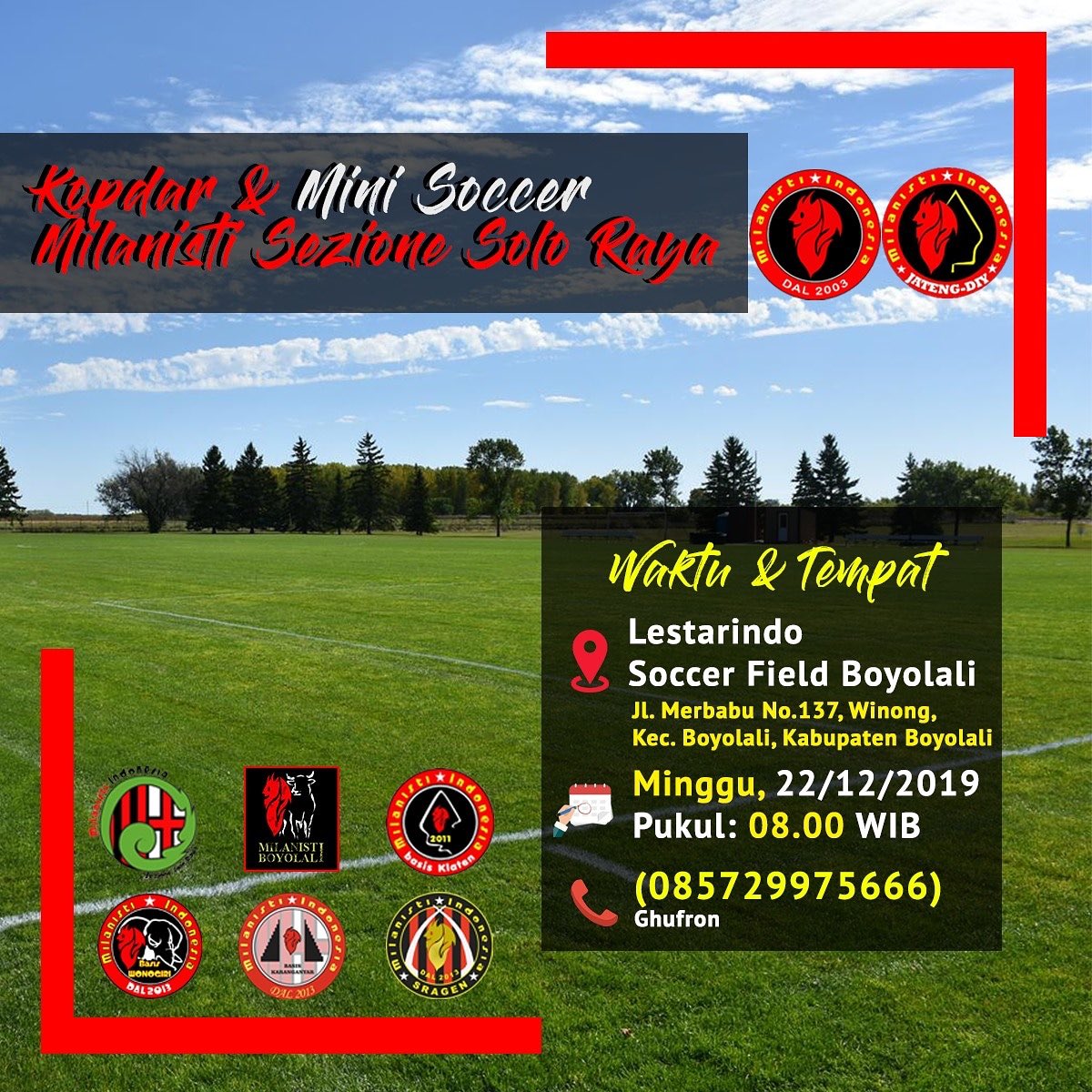 Milanisti Boyolali punya acara lur
Diramaikan yuuuuk

Kopdar &amp; Mini Soccer Milanisti Solo Raya

Hari / Tgl : Minggu , 22 Desember 2019
Tempat : Lestarindo Soccer Field Boyolali
Waktu : 08.00 sampai selesai

Info lebih bisa hubungi cowok ganteng ini
Cp :  +62 857-2997-5666