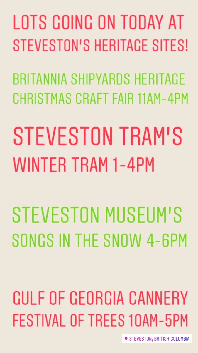 Heading out for some holiday cheer? Check out these events in #Steveston today! @BritShipyards @StevestonTram @StevestonMuseum @StevestonHS @VisitRichmondBC