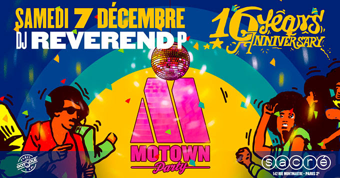 23H30 #PARIS
La <a href="/Motown_Party/">Motown Party</a> fête ses 16 ans w/ <a href="/djreverendp/">DJ Reverend P</a> au Sacré #Paris2 #djset #soul #funk #groove #party