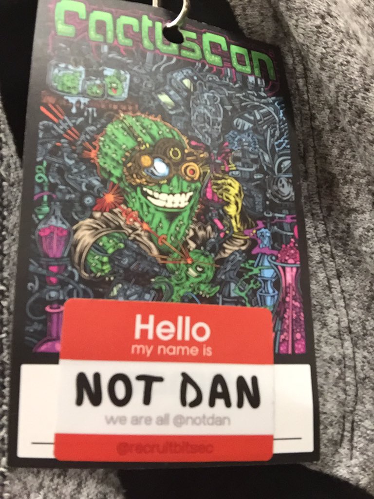 RecruitBitSec's tweet image. Turns out @notdan is here @CactusCon 🌵 #WeAreAllNotDan #NotDan #TrevorForget full details at recruitbitsecurity.com/notdan