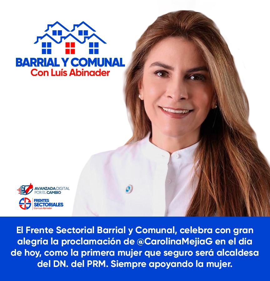 barrial_y's tweet photo. #CarolinaAlcaldesaDN
#LuisAbinaderPresidente Con Alegría y entusiasmo celebramos la proclamación de Carolina Mejia como nuestra próxima y segura alcaldesa del Distrito Nacional.

#AvanzaDadigital 
#FrenteBarrialYComunaConLuis https://t.co/9N8c96M909