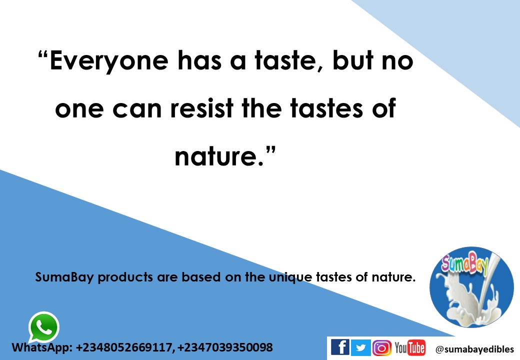 'Everyone has a taste, but no one can resist the tastes of nature.'

Our products are based on the unique tastes of nature.

#quoteoftheday #quote #food #nature #lagosfoodies #partytime #lagoseventplanner #taste #agrotastes #healthylifestyle #lagosgreenfest #ngr #sumabayedibles