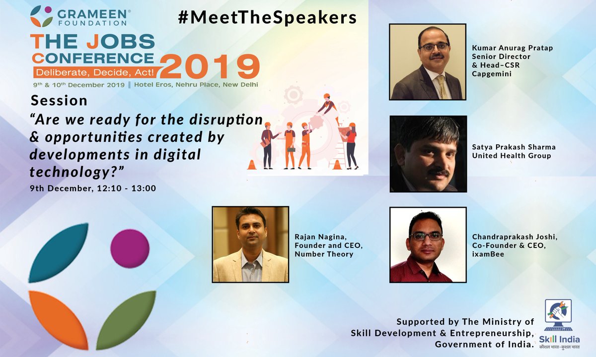 GrameenInd's tweet image. #meetthespeakers for #thejobsconference 2019, for the session on &apos;Are we ready for the disruption and opportunities created by developments in digital technology?&apos; #SatyaPrakashSharma #RajanNagina #ChandraprakashJoshi #KumarAnuragPratap