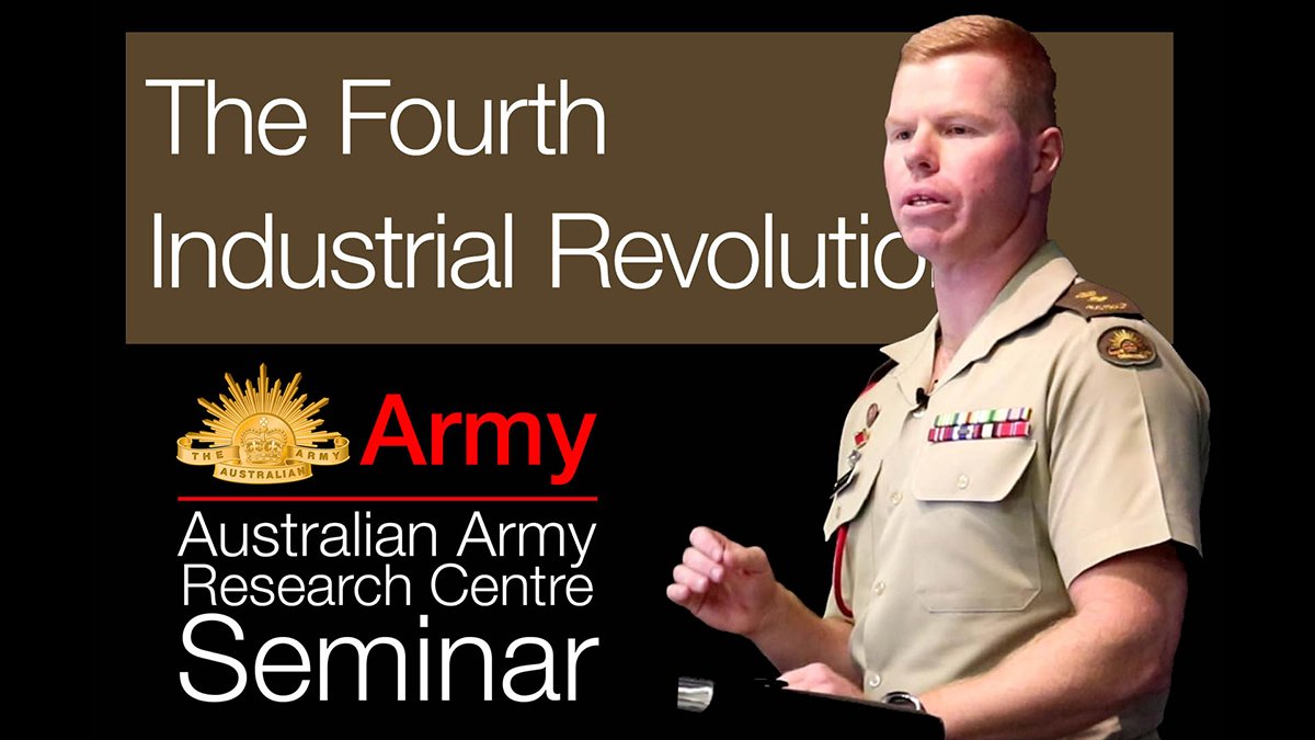 AARCAusArmy's tweet photo. Watch 'Preparing the Australian Army for a Fourth Industrial Revolution' presented by Lieutenant Colonel Scott Holmes as part of the #AARCseminars in 2019 >>> https://t.co/wgvcG2Mg8y https://t.co/JUE1NK1gE9