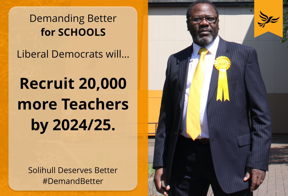 Ade Adeyemo, Liberal Democrat Candidate for Solihull - Liberal Democrats will recruit 20,000 more teachers by 2024/25.
