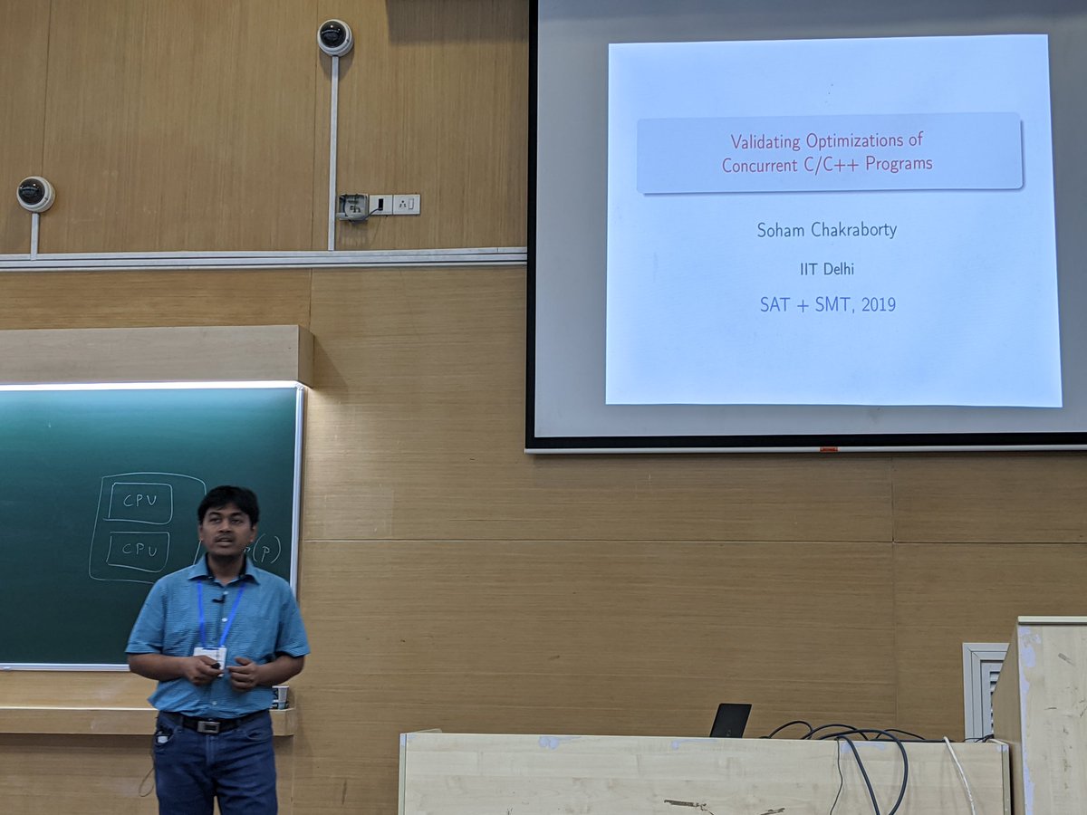 satsmtschool's tweet image. We move from verifying AI to verifying concurrency of programs. Soham Chakraborty from IIT Delhi talks about validating optimisations of concurrent C/C++ programs @satsmtschool