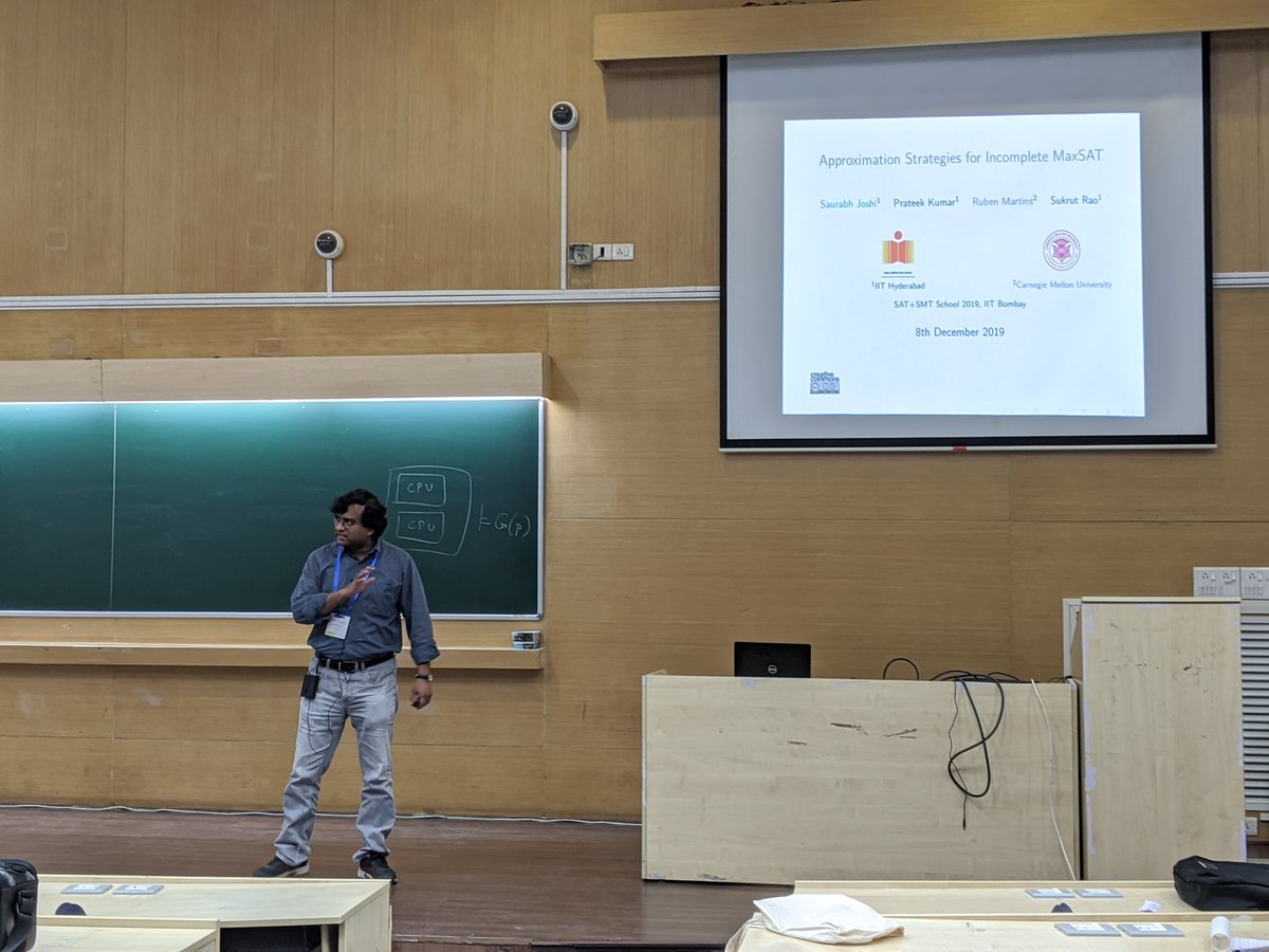 satsmtschool's tweet image. Recent work about new strategies for the incomplete MaxSAT problem where the optimality of the solution is not guaranteed but the solution is returned very quickly presented by Saurabh Joshi from IIT Hyderabad @satsmtschool