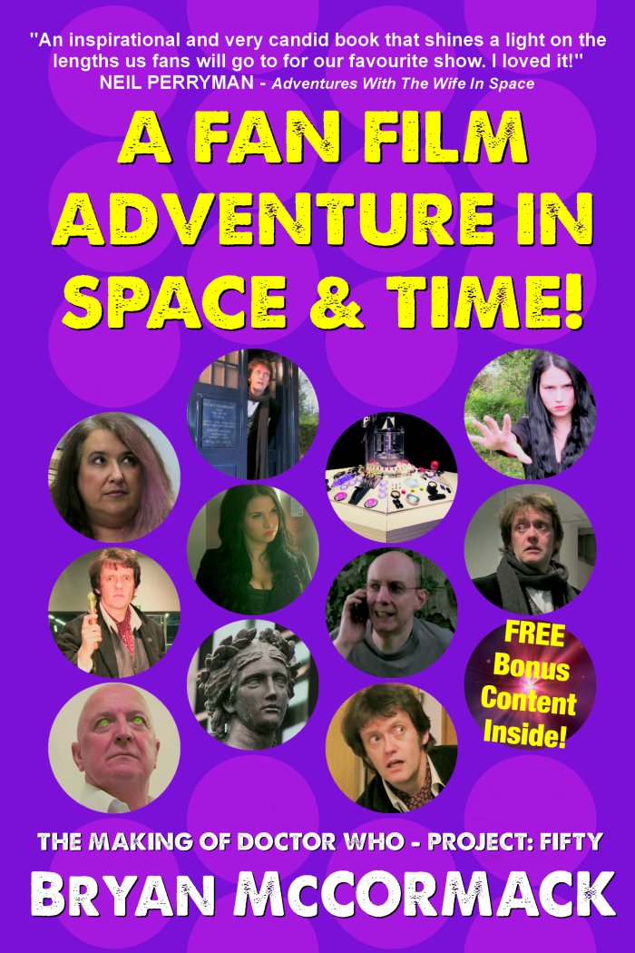 BryanMcCormack's tweet photo. My book A FAN FILM ADVENTURE IN SPACE AND TIME! is now available to Pre-Order for Amazon Kindle! https://t.co/3u3aEfZhqJ Paperback and Audiobook Coming Soon! #fanfilm #DoctorWho #selfpublishing  @FlixCapacitor https://t.co/wxUK5lnD9Q