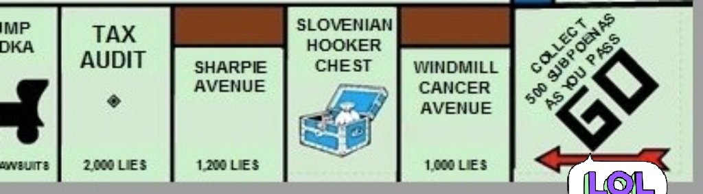 dwsjca's tweet photo. @PATRIOTREBEL9 @jdp403 @InBlondWeTrust @Bonni_QArmy You just landed here.... #TrumpMonopoly https://t.co/E7TLwp7HSK