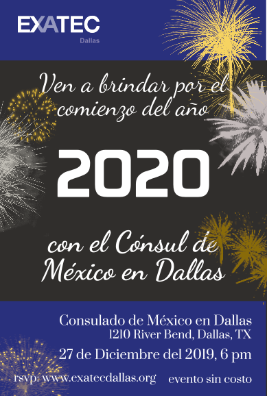 ExatecDallas's tweet photo. Acompáñanos a celebrar el fin del año 2019 y el inicio del 2020 al Consulado General de México @ConsulMexDal en Dallas junto al Cónsul @fdelatg este 27 de Diciembre.

RSVP: https://t.co/hvbOFfj4lR https://t.co/0k5ETDxdq4
