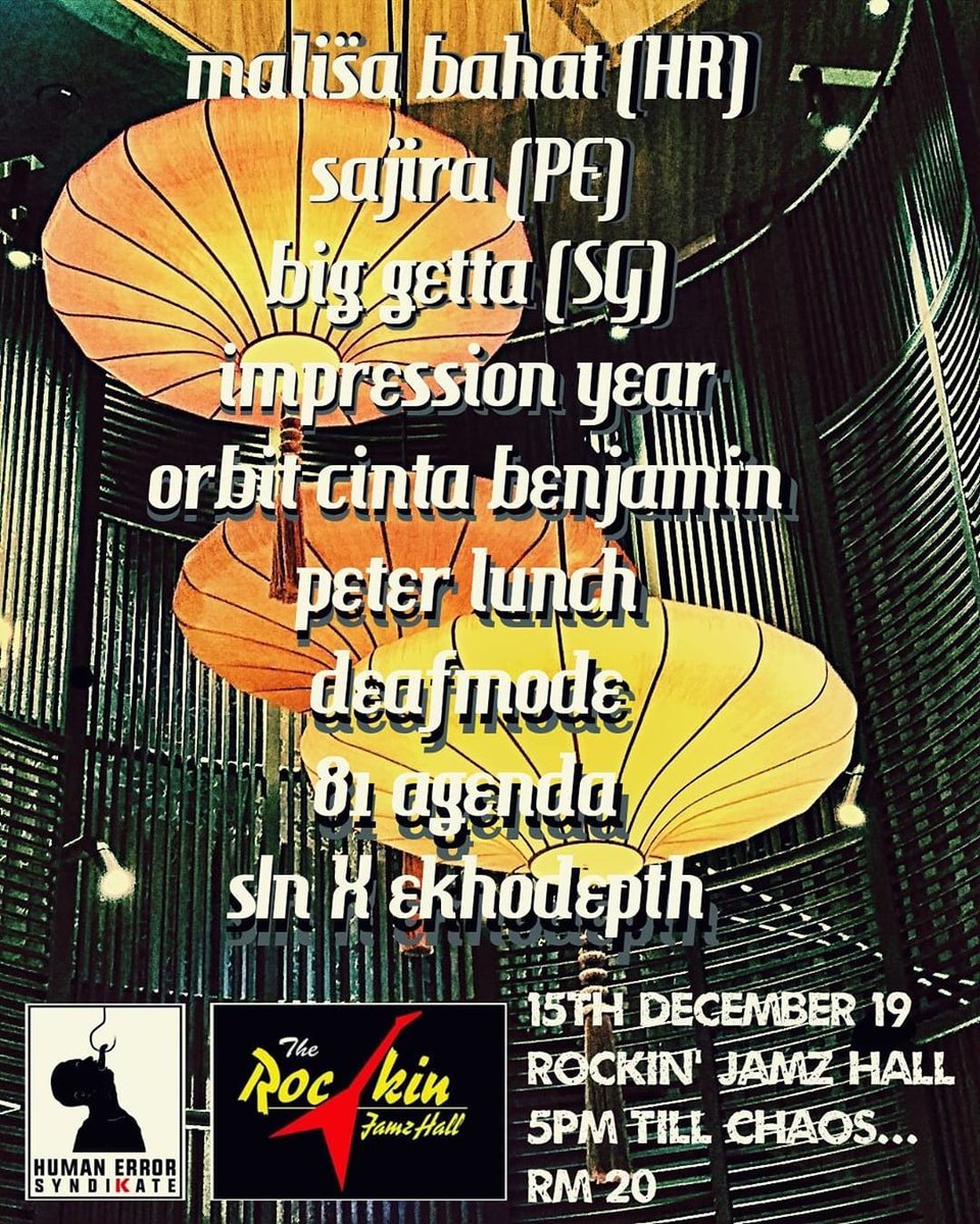 Jenn_Thompson's tweet photo. #JOHOR SUNDAY December15 #HumanErrorSyndikate X #TheRockinJamzHall PRESENTS 5pm The RockinJamzHall (152-02, JlnSierraPerdana4/1, Masai) #JB ft. #MališaBahat #Sajira #BigGetta #ImpressionYear #OrbitCintaBenjamin #PeterLunch #Deafmode #81Agenda #slnXekhodepth https://t.co/dMg7albKqF
