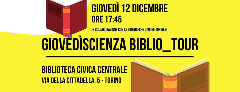 GiovediScienza's tweet photo. Per i 150 anni delle Biblioteche Civiche Torinesi e nell'ambito del Sistema Scienza Piemonte, siete tutti invitati alla Biblioteca Civica Centrale giovedì 12 dicembre prossimo, ore 17:45, per la presentazione del #BiblioTour!
#giovediscienza #GS34 #bibliotechecivichetorinesi https://t.co/oiL8pBhHsE