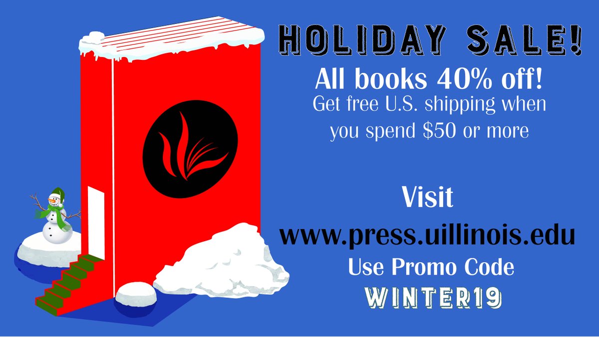 LAST WEEK! Get them what they (and you) really want this year: BOOKS! 
All books are 40% off using Promo Code WINTER19
Sale ends Dec. 14.
Start shopping here: press.uillinois.edu
@JillianBaez <a href="/madameclair08/">LaShawn Harris</a> <a href="/JesseBerrett/">Jesse Berrett</a> @doctoraval <a href="/hguptacarlson/">Himanee GuptaCarlson</a>  @yhoward76 @smi_ian
