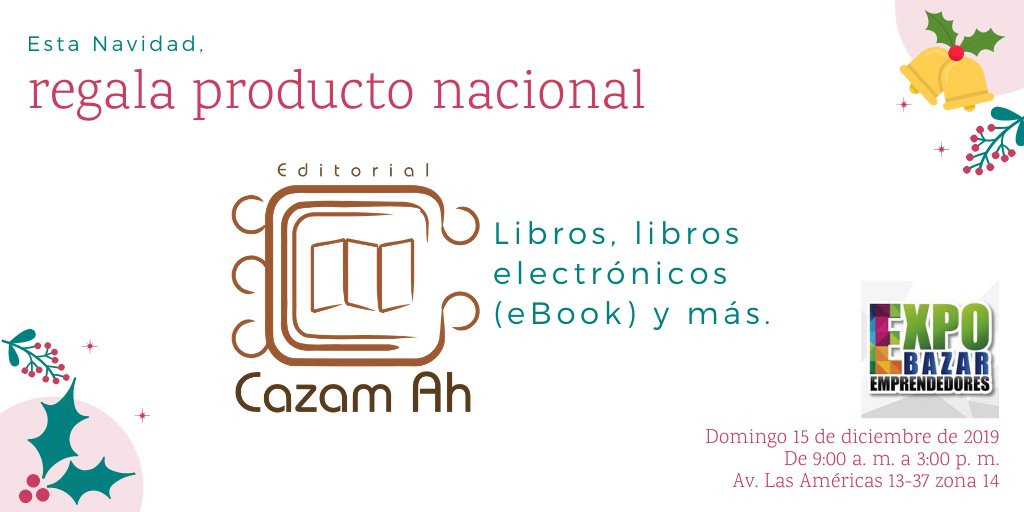 cazamah's tweet photo. Estaremos presentes en el #ExpoBazar con nuestros libros impresos y digitales.
#RegalaUnLibro #Navidad2019 https://t.co/lJADTq3Hpj