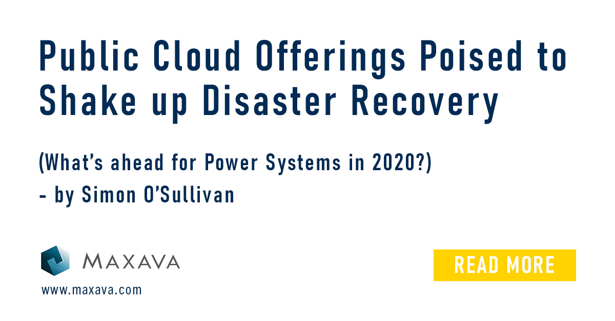 imaxava's tweet photo. December’s issue of IBM Systems Magazine is out, What’s ahead for Power Systems in 2020? https://t.co/kneA4vzDIL #highavailability #ibmi #power9 #naturaldisasters #maxava https://t.co/TyGrK650zZ