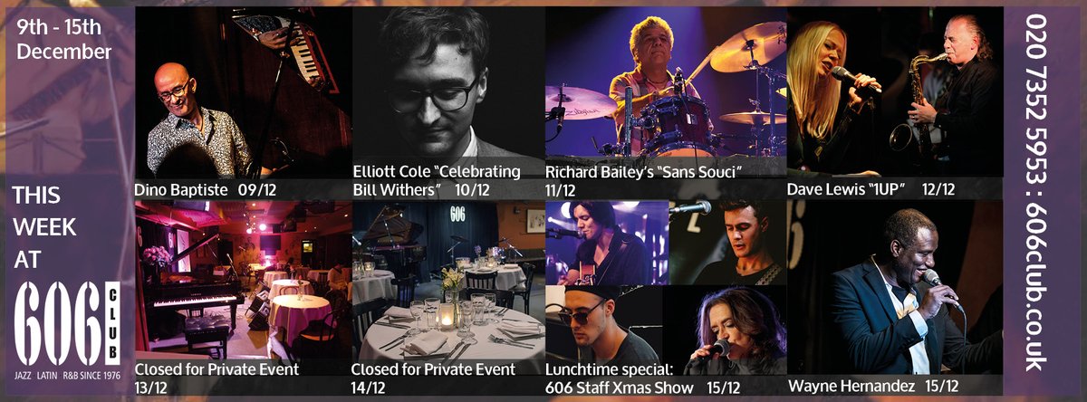 606club's tweet photo. This Week at the Six (9-15 Dec):

Mon: Dino Baptiste
Tue: @ElliottColeSong 
Wed: Richard Bailey
Thu: @DaveLewis1UP
Fri/Sat: Closed for Private Events
Sun Lunch: Staff Xmas @esthersingsjazz @dantorresrio @LloydJerwood Alex Rogerson
Sun: @WayneHernandez0 

https://t.co/h1059ml9bc https://t.co/a51mvC1W92