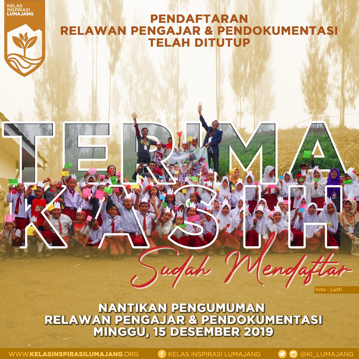 Terima kasih telah menyatakan diri untuk sanggup dan mampu berkomitmen dalam mengisi  proses perekrutan relawan pengajar dan relawan pendokumentasi Kelas Inspirasi Lumajang 6. Pengumuman  akan kami sampaikan melalui laman web, surat daring dan layanan perpesanan whatsapp.