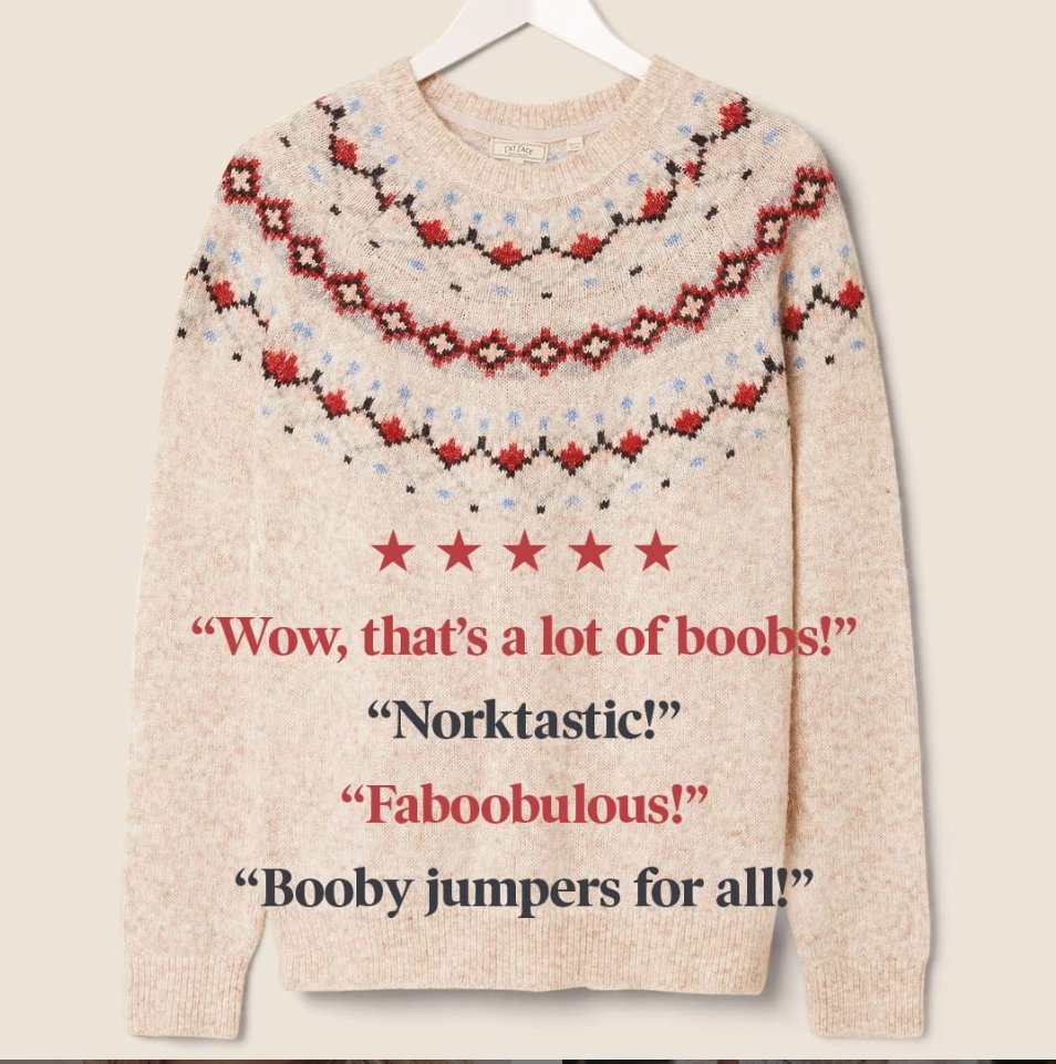 CoppaFeelPeople's tweet photo. This weeks #BoobChamps @FatFace became the nork of the town after the internet noticed that the pattern on their jumper looked just like boobies. Being a lovely bunch, they decided to donate 10% from the sale of this festive titwear to us. #Legends 🙌 https://t.co/fbw6BcjDOq https://t.co/BIiMSAwP0t