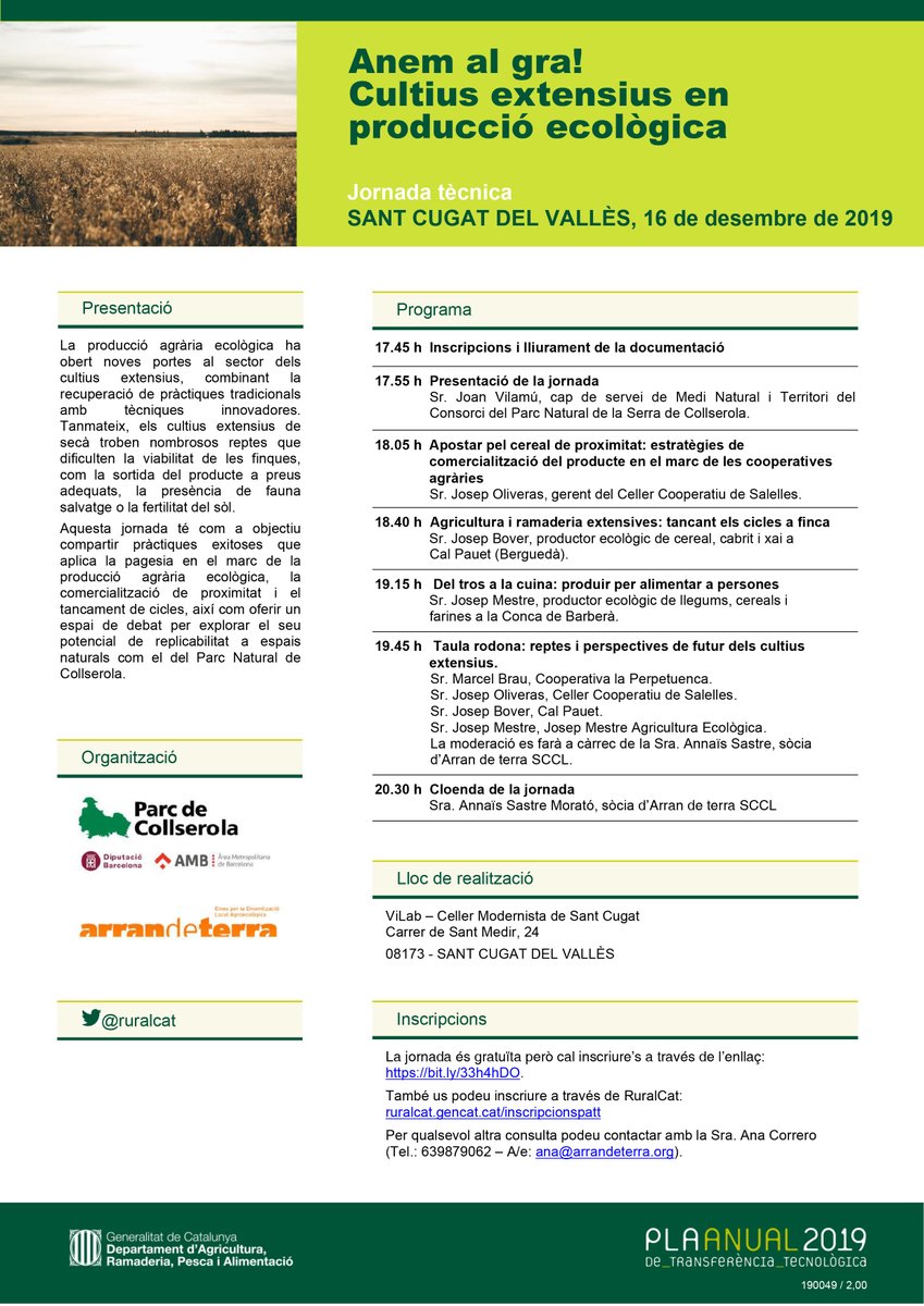 ruralcat's tweet image. 📌Jornada tècnica "Anem al gra!
Cultius extensius en producció ecològica". #PATT2019

📅16/12
🕝17.45h
📍Sant Cugat del Vallès
ℹ️bit.ly/38hz7zT @agriculturacat @diba @PremsaAMB @arrandeterra_ @parcncollserola