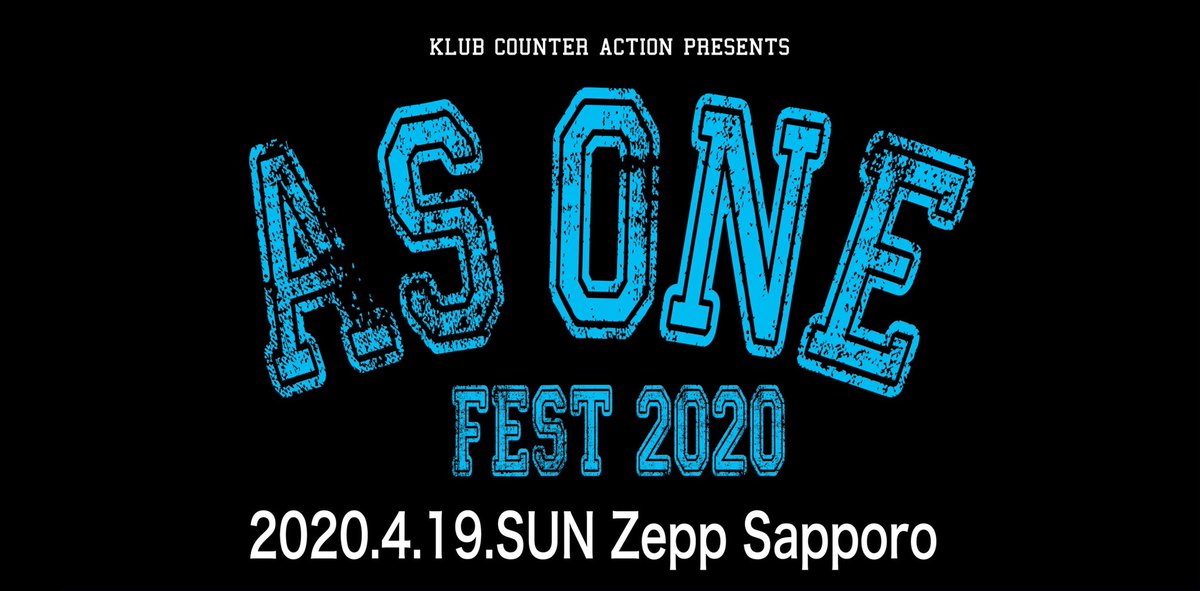 ASONEFEST's tweet photo. AS ONE FEST 2020
2020年4月19日 Zepp Sapporo https://t.co/q4o1qLQMG2