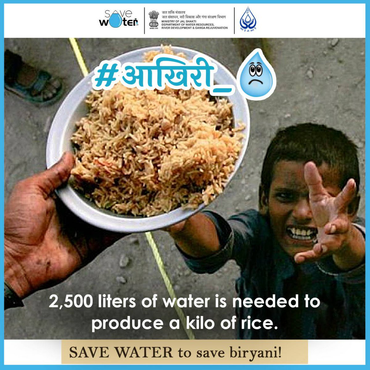 DoWRRDGR_MoJS's tweet photo. #आखिरी_Drop
2500 liters of #water is needed to produce a kilo of rice.!!
#SaveWater to save biryani! https://t.co/u3Yi28NSHR