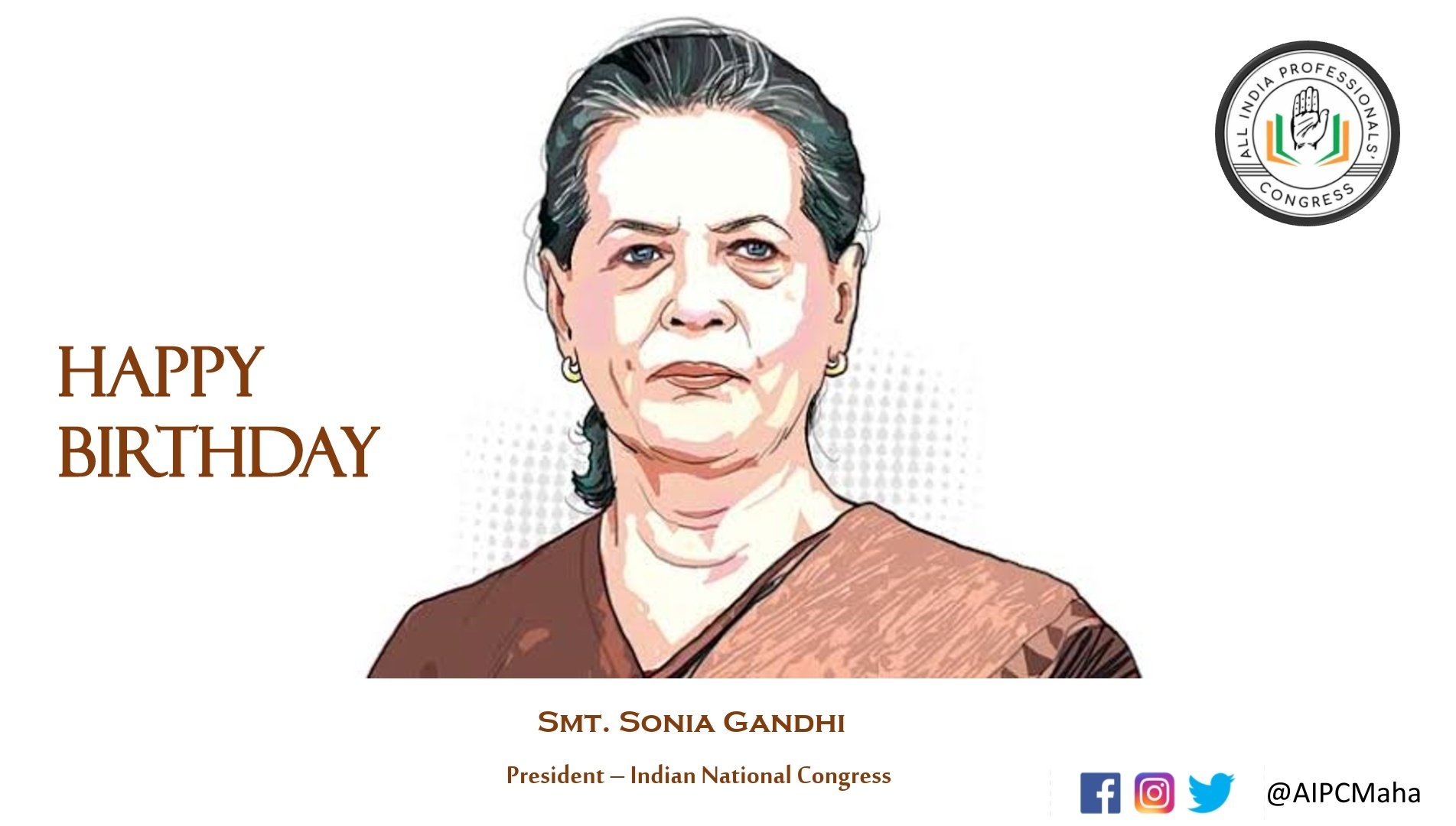 Wishing President Sonia Gandhi ji a very Happy Birthday ! 