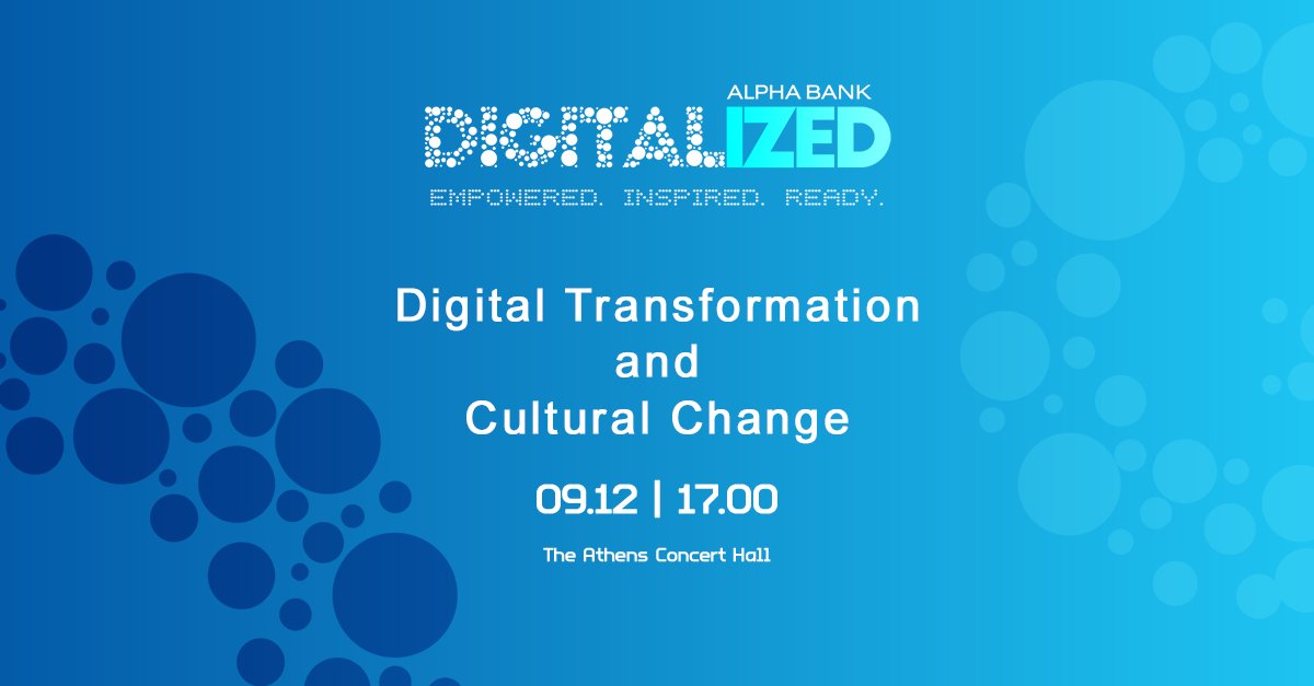 Alpha_Bank's tweet image. Σήμερα στις 17.00, στο Μέγαρο Μουσικής Αθηνών, το 2ο Digitalized από την Alpha Bank, με θέμα “Digital Transformation and Cultural Change” και ενδιαφέρουσες ομιλίες από στελέχη της Τράπεζας και εκλεκτούς καλεσμένους. Μείνετε συντονισμένοι #digitalized