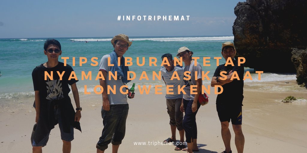 triphemat's tweet photo. Ini dia 7 Tips Liburan Saat Long Weekend Agar Nyaman dan Tetap Asik.
-A Thread-
#infotriphemat
#outingkantor
#tipswisata https://t.co/ESSVlxgkEC