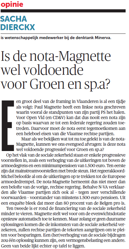 DenktankMinerva's tweet image. Kernlid @SachaDierckx vandaag in @demorgen: "Is de nota-#Magnette wel voldoende progressief voor Groen en sp.a?"  demorgen.be/meningen/ondan…
