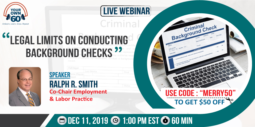 Legal Limits on Conducting Background Checks
Register now for the live #webinar with Ralph R. Smith and learn about the legal limits and controls on conducting background checks, the do’s and don'ts, the benefits of doing background checks
#LegalRecords #Guidelines