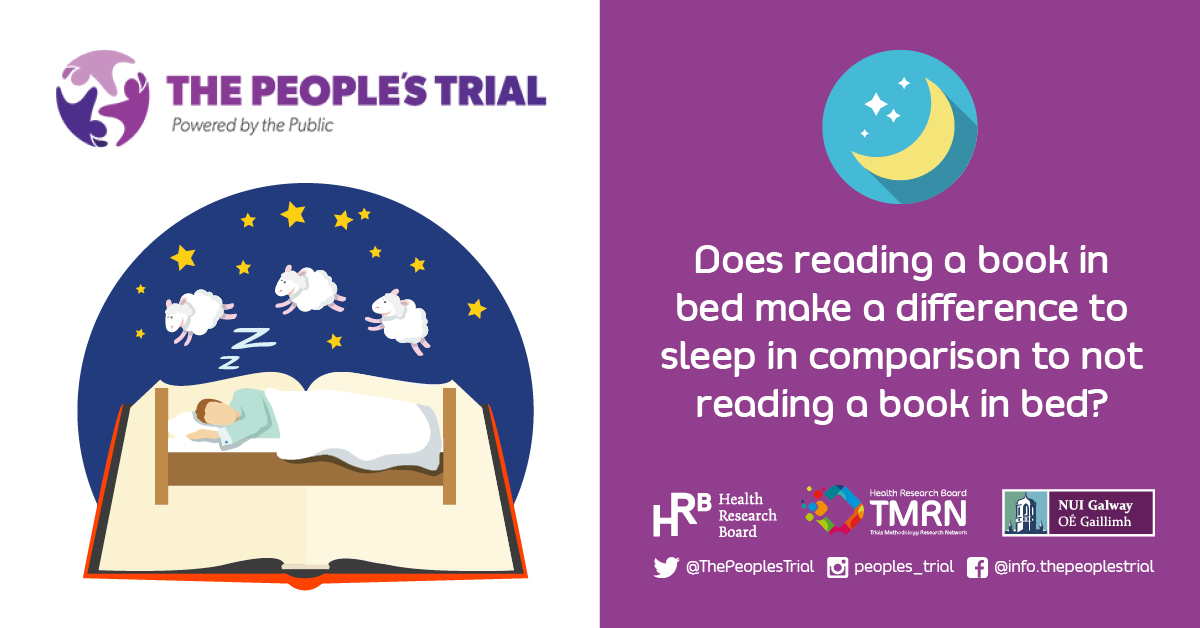 Hundreds of people across the globe are being randomised to @ThePeoplesTrial! Why not join the fun and learning. thepeoplestrial.ie - Lets help answer 'Does #ReadingABookInBed make a difference to #sleep...' #BeforeIFallAsleep @todayFM As heard on #DermotAndDave