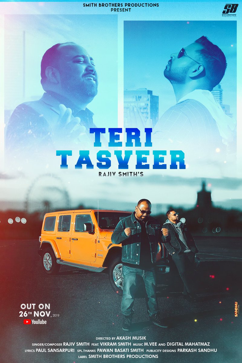 SandhuParkash1's tweet photo. Teri Tasveer
Singer - @smith_rajiv
Music - M Vee
Director - @AkashMusik
Publicity Design - @SandhuParkash1
#TeriTasveer #RajivSmith #Mvee #AkashMusik #ParkashSandhu #TheSandhuCreations https://t.co/ABvAsa9vJd