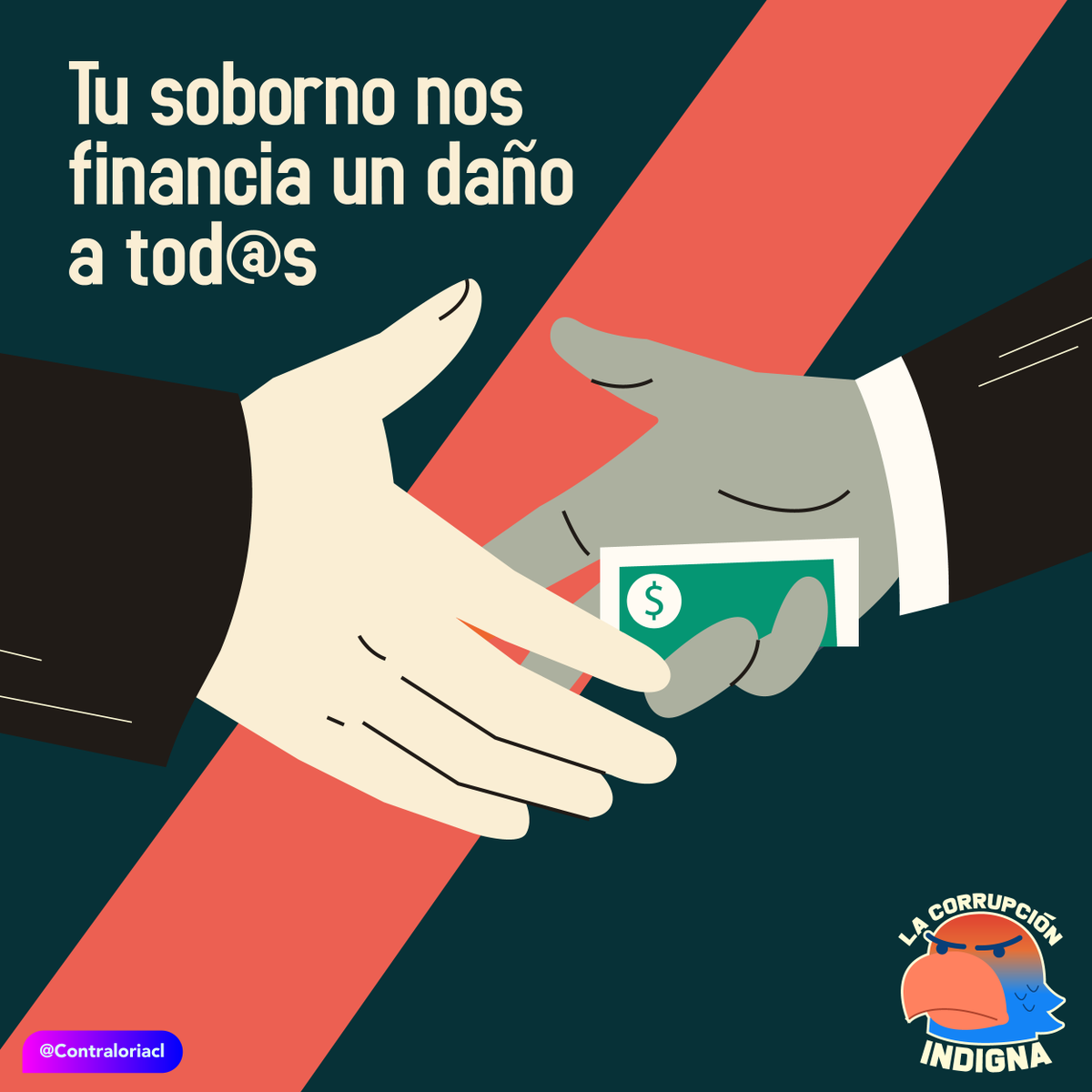 Contraloriacl's tweet photo. Cuando un funcionario o autoridad recibe un soborno, está no sólo dañando la institucionalidad, sino a que todos/as.

#LaCorrupciónIndigna y le hace mal a Chile. Desterrémosla👊 https://t.co/f77Y5742TG