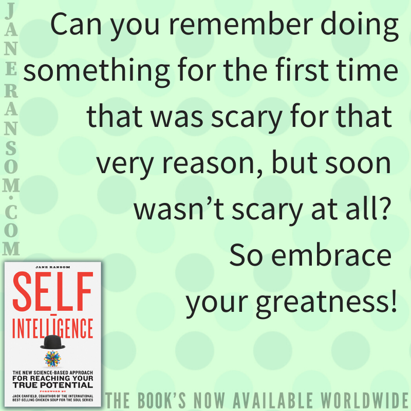 TheJaneRansom's tweet photo. Can you remember doing something for the first time that was scary for that very reason, but soon wasn’t scary at all? So embrace your greatness! #selfintelligence #happy #motivation #inspiration #selfpotential #hypnosis #success #inspire #quote https://t.co/ZUqGODYhXH