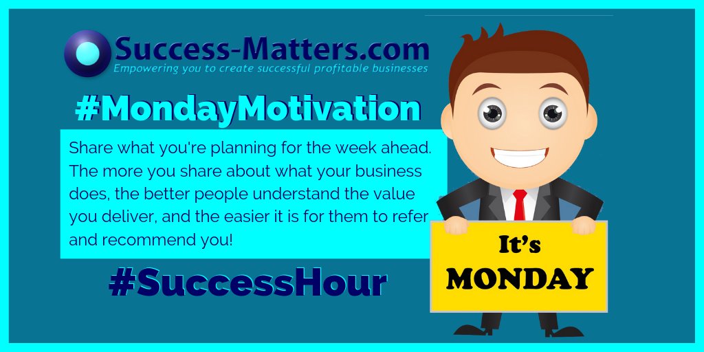 _SuccessMatters's tweet photo. #MondayMotivation what are you working on in your business this week? Tweet about it! Include #SuccessHour and we'll retweet you! :) Let others get to know you and your business better #PeopleBuyFromPeople https://t.co/nRNGczA7Xj
