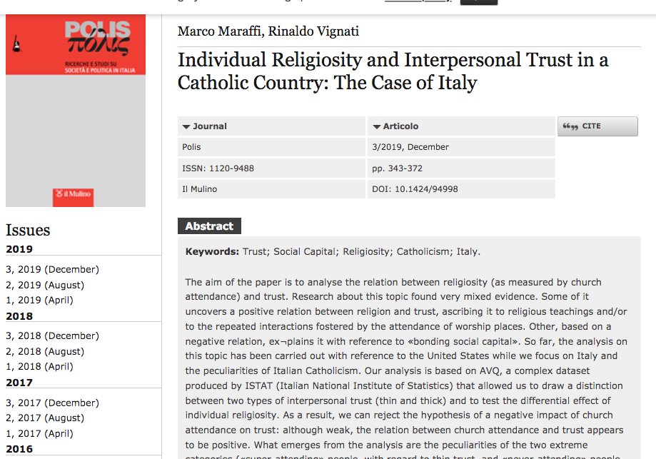 Article by myself and Rinaldo Vignati on "Individual Religiosity and Interpersonal Trust in a Catholic Country: The Case of Italy"  #Polis 3/2019 #Trust; #SocialCapital; #Religiosity; #Catholicism; #Italy rivisteweb.it/doi/10.1424/94…