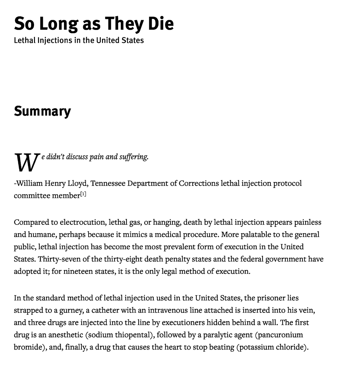 "We Didn't Discuss Pain And Suffering." - William Henry Lloyd, Tennessee Department Of Corrections Lethal Injection Protocol Committee'So Long as They Die.'Lethal Injections In The United States.The Complete Report. https://www.hrw.org/report/2006/04/23/so-long-they-die/lethal-injections-united-states(To Be Continued.)