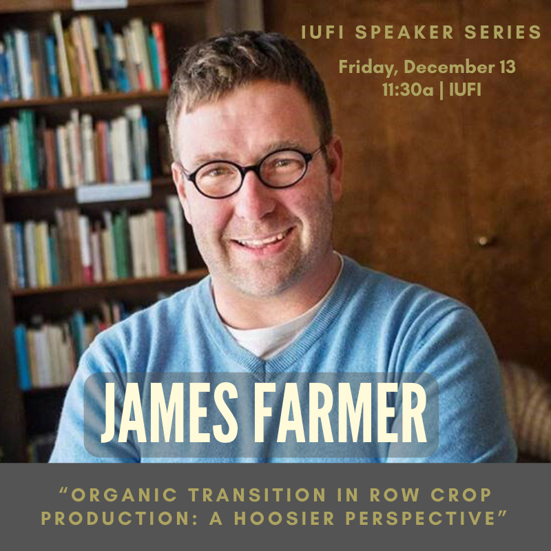IUFoodInstitute's tweet photo. Join us Friday, 12/13 @ 11:30 in the #IUFI for an Indiana farming focused presentation. Check out the newsletter for details | 9 December 2019 - https://t.co/OjA53y8l3J #iufi #iuFoodInstitute #iufood #foodstudies #iufoodstudies #iufoodinstitute #FEDatIU #IUFoodProject #IUFP https://t.co/9qNivHu7KJ