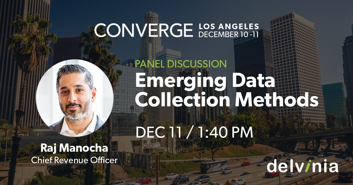 delvinia's tweet image. Discover the future of data collection with CRO @RajManocha on Dec 11 at @InsightsMRX Converge where he'll be discussing some of the newest, most promising techniques and tools to leverage deeper insights.
#ResearchTech #insights #mrx #datacollection
