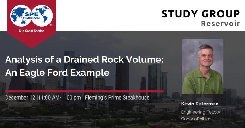 Join the Reservoir Study Group on December 12th for a luncheon discussing the Analysis of a Drained Rock Volume: An Eagle Ford Example. 

Sign up link for more information: lnkd.in/eyEG7MD
