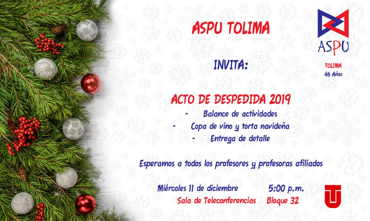 AspuTolima's tweet photo. ASPU Tolima invita a todos sus afiliados(as) a participar del acto de despedida del año 2019 https://t.co/z0deQUcgRB