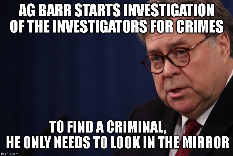 Military_Brat2's tweet photo. Trumps personal attorney William Barr, unhappy with the IG findings is going to open  a new investigation.  This one to investigate the investigators who investigated the investigators of the Mueller investigation.     🤪🤪🤪🤪🤪🤪

#TrumpCrimeFamilyMustGo  #AGBarrIsCorrupt https://t.co/KHdqYbC0jt