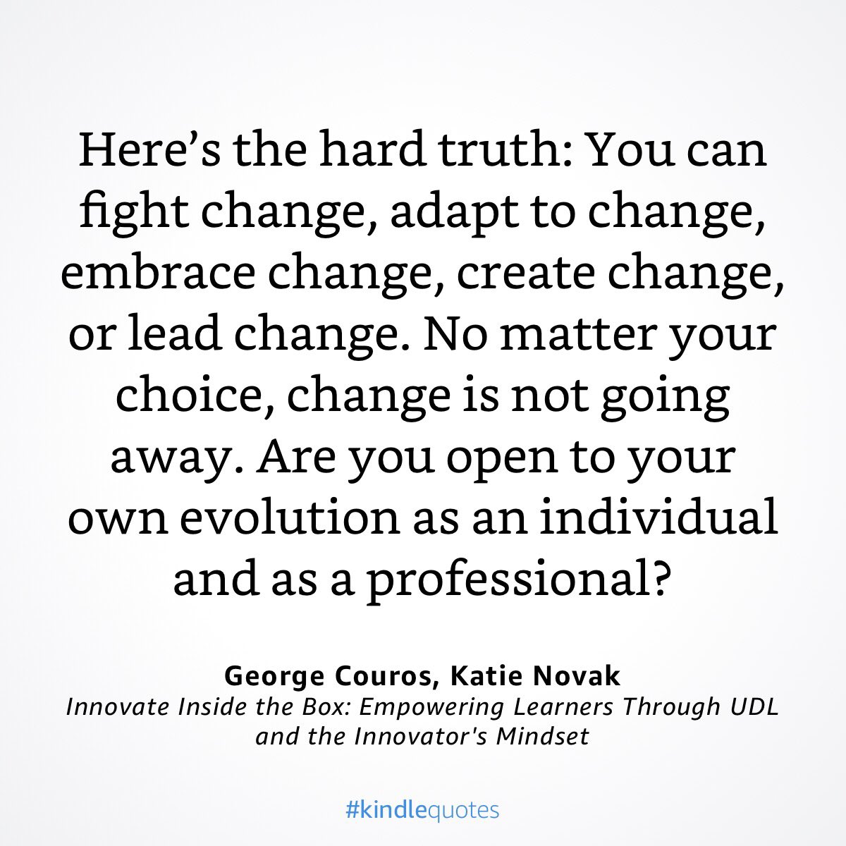 Here’s another pearl of wisdom #GeorgeCouros #InnovateInsideTheBox