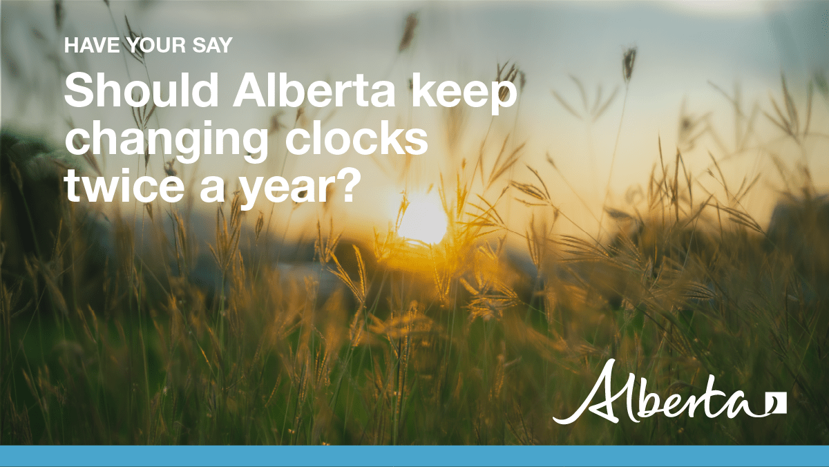 YourAlberta's tweet photo. You have until tomorrow to let us know – with other provinces and states moving towards staying on daylight saving time (summer hours) all year long, should Alberta do the same?

Take the survey by December 10 and let us know what you think: https://t.co/5i6SQHRaU8 https://t.co/0QJsP5pcSI