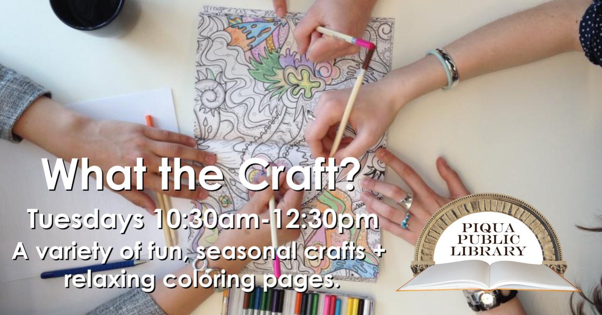 PiquaLibrary's tweet photo. Join Angela for #WhattheCraft Tues. 10:30am-12:30pm for fun, seasonal #crafts + relaxing #coloringpages. Limit 15, adults/teens. Pre-register by calling 937-773-6753. #PiquaLibrary #ThisIsPiqua #LovePiqua #crafting #craftingatthelibrary #communityofcrafters #adultswhocolor https://t.co/HN92Nh5RpN