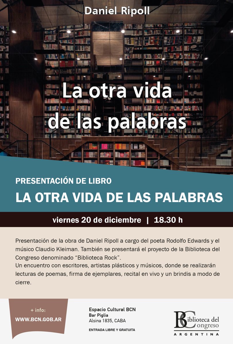 BCNArgentina's tweet photo. 📙 Presentación del libro "La otra vida de las palabras" de #DanielRipoll a cargo de #RodolfoEdwards y #ClaudioKleiman
También se presentará el proyecto de la BCN "Biblioteca Rock".
🗓️ #Viernes 20 de diciembre, 18:30 h
📍 Bar Piglia - Alsina 1835, CABA
🔖 #EntradaLibreyGratuita https://t.co/lqKCKKUUq2