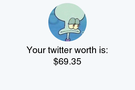 Desperatelilbby's tweet photo. My Twitter worth is: $69.35

Find yours with https://t.co/3XXFrCJQre

. https://t.co/nFEbcqau8W