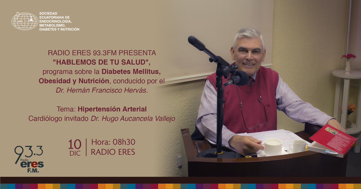 SeePichincha's tweet photo. RADIO ERES 93.3FM PRESENTA. "HABLEMOS DE TU SALUD", programa sobre la Diabetes Mellitus, Obesidad y Nutrición, conducido por el Dr. Hernán Hervás. Tema: Hipertensión Arterial. Cardiólogo invitado Dr. Hugo Aucancela Vallejo. 10 / DIC - 08h30 #SEE2019 #DiabetesMellitus #TuSalud https://t.co/nNTNq8tiaF