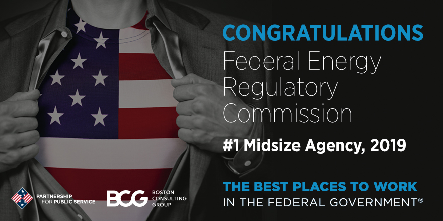 Congratulations to @FERC ranked #1 in the midsize agency category for the 2019 #FedBPTW. 🥇 bestplacestowork.org @BCG