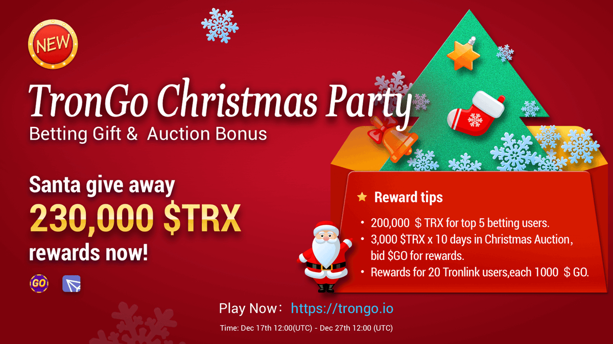 🔥230,000 $TRX #Christmas Party
💎Betting Gift 💰Auction Bonus
1️⃣200,000TRX for top 5 betting users
2️⃣3,000TRX x 10days in Christmas Auction,bid GO for rewards
3️⃣Rewards for 20 Tronlink users,each 1000GO
👉Rt, like, follow, pick 10 for 1000TRX!
⭐️Play Now：trongo.io